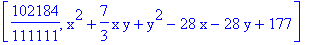 [102184/111111, x^2+7/3*x*y+y^2-28*x-28*y+177]